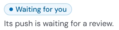 What happened to it: Waiting for you. Its push is waiting for a review.